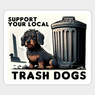 Support your local Trash Dogs Magnet